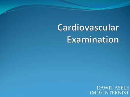 Cardiovascular Examination