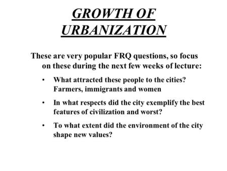 GROWTH OF URBANIZATION