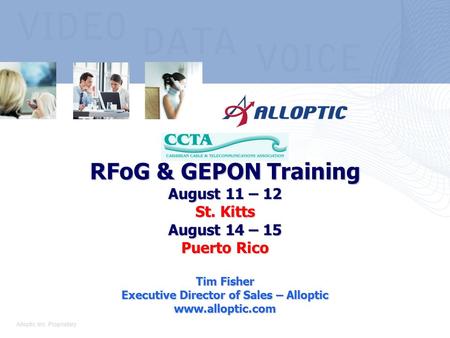 RFoG & GEPON Training August 11 – 12 St