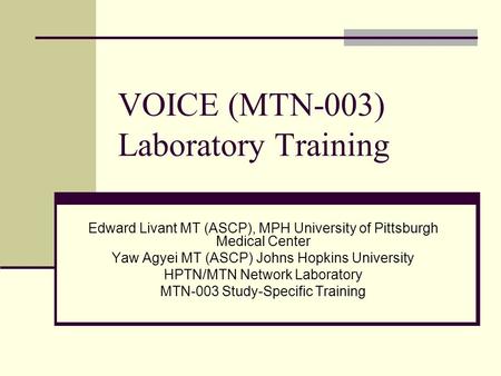 VOICE (MTN-003) Laboratory Training