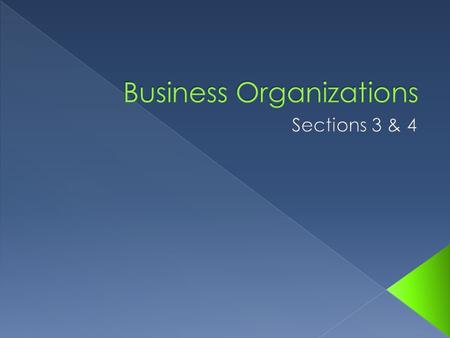 Section 3  A Corporation is a legal entity owned by individual stockholders. › Stock is a certificate of ownership in a corporation.