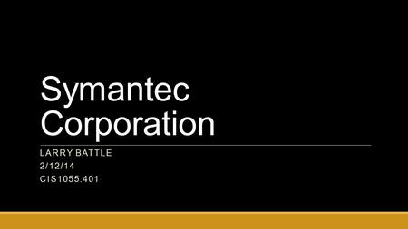 Symantec Corporation LARRY BATTLE 2/12/14 CIS1055.401.