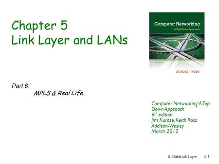 Chapter 5 Link Layer and LANs