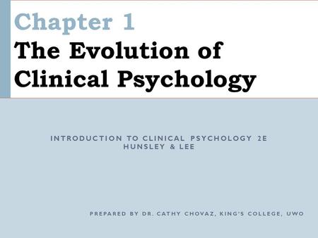 Chapter 1 The Evolution of Clinical Psychology