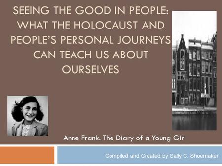 Anne Frank: The Diary of a Young Girl