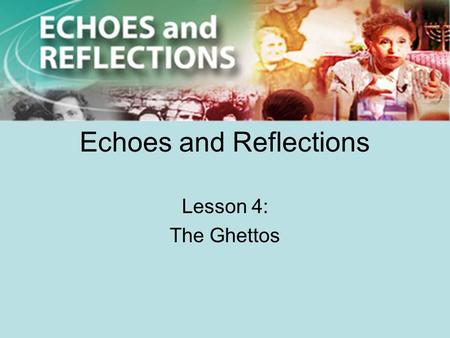 Echoes and Reflections