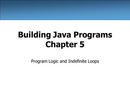 Building Java Programs Chapter 5