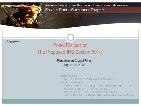 Panel Discussion The Proposed IRS Section 501(r)