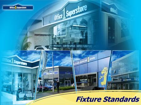 Fixture Standards. Layouts Fixtures WorkingStation FixtureAccessories Greeter’sArea EquipmentContents.