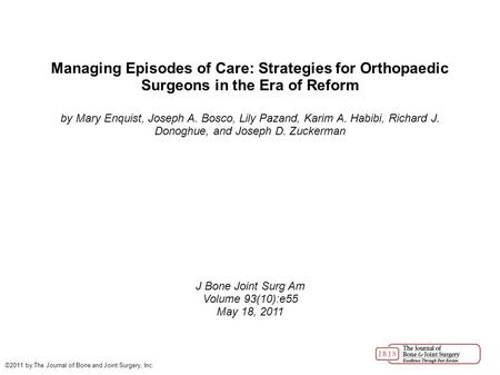 Managing Episodes of Care: Strategies for Orthopaedic Surgeons in the Era of Reform by Mary Enquist, Joseph A. Bosco, Lily Pazand, Karim A. Habibi, Richard.