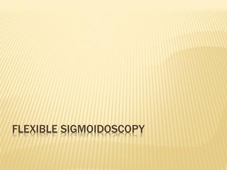  minimally invasive diagnostic medical procedure used to assess the interior surfaces of an organ by inserting a tube into the body. The instrument may.