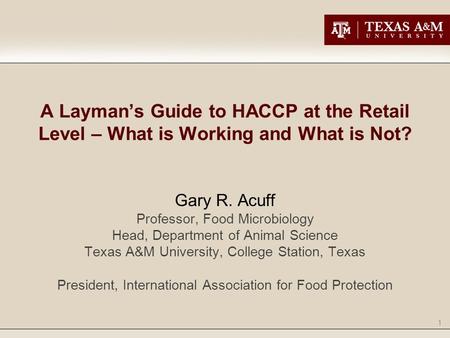 Gary R. Acuff Professor, Food Microbiology