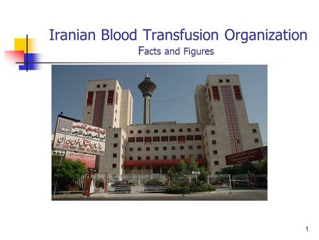 Iranian Blood Transfusion Organization Facts and Figures