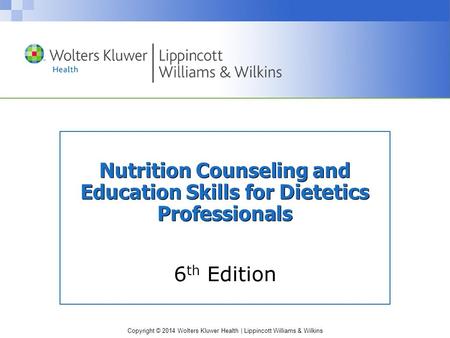 Nutrition Counseling and Education Skills for Dietetics Professionals