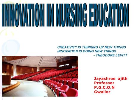 INNOVATION IN NURSING EDUCATION