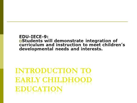 Introduction to Early Childhood Education