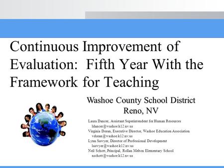 Continuous Improvement of Evaluation: Fifth Year With the Framework for Teaching Laura Dancer, Assistant Superintendent for Human Resources