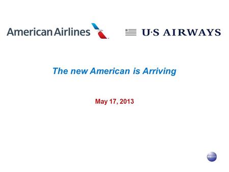 The new American is Arriving May 17, 2013. Important Information for Investors and Stockholders Additional Information and Where To Find It This communication.