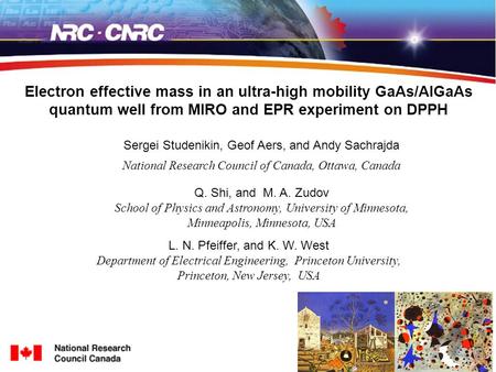 Sergei Studenikin, Geof Aers, and Andy Sachrajda National Research Council of Canada, Ottawa, Canada Electron effective mass in an ultra-high mobility.