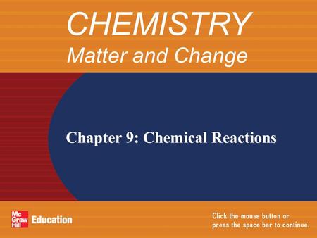 CHEMISTRY Matter and Change