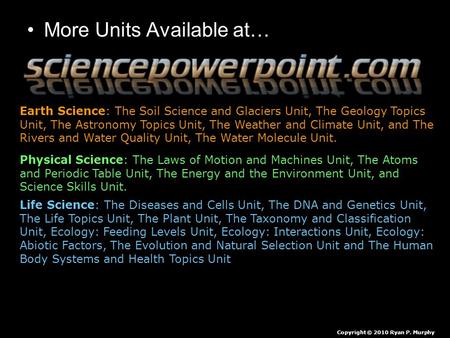 More Units Available at… Earth Science: The Soil Science and Glaciers Unit, The Geology Topics Unit, The Astronomy Topics Unit, The Weather and Climate.