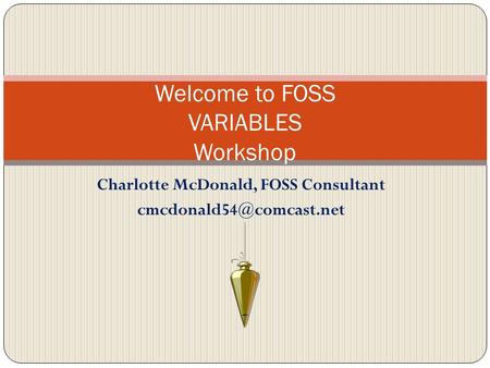 Welcome to FOSS VARIABLES Workshop