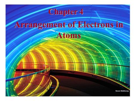 Arrangement of Electrons in Atoms