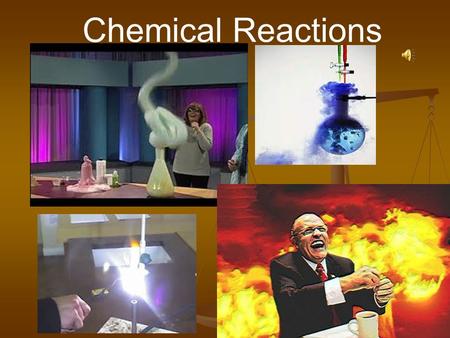 Chemical Reactions.