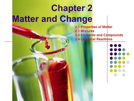 Chapter 2 Matter and Change