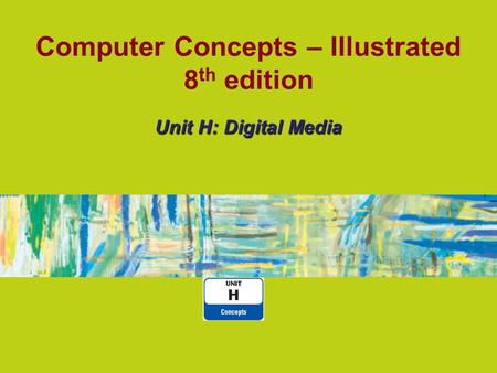 Computer Concepts – Illustrated 8th edition