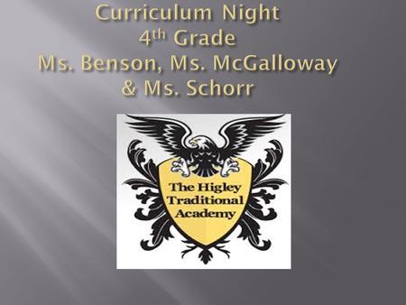  To give students the academic tools needed to progress to 5th grade.  To provide a supportive learning environment.  To have fun while we learn. 