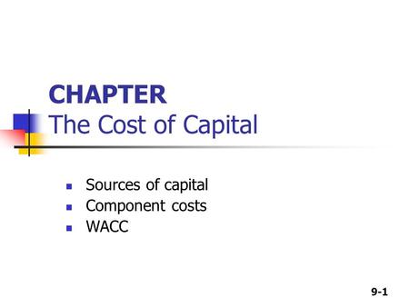 CHAPTER The Cost of Capital