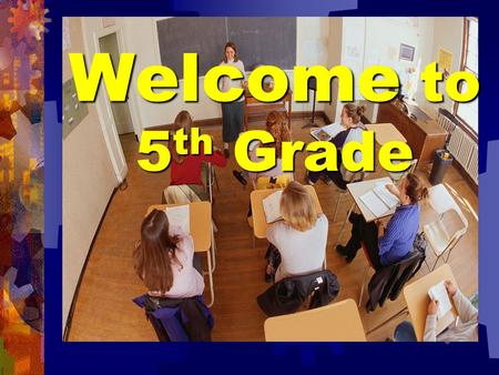 Welcome Welcome to 5 th 5 th Grade The Schedule TimeDaily Schedule 8:45-8:52Homeroom 8:52-10:14Math 10:16-10:56Performing Arts 10:58-11:38 Social Studies.