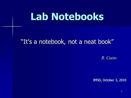 “It’s a notebook, not a neat book” R. Cueto