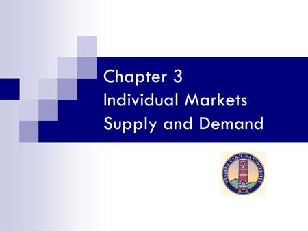 Chapter 3 Individual Markets Supply and Demand. Chapter 2 Table 2.1.