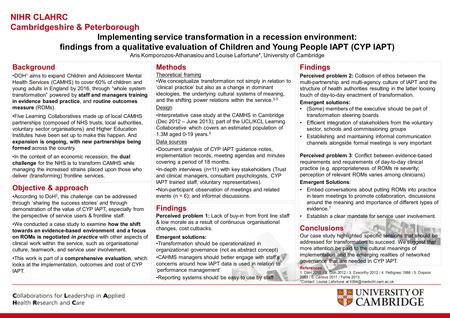 Implementing service transformation in a recession environment: findings from a qualitative evaluation of Children and Young People IAPT (CYP IAPT) Aris.