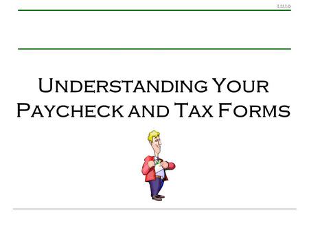 Understanding Your Paycheck and Tax Forms