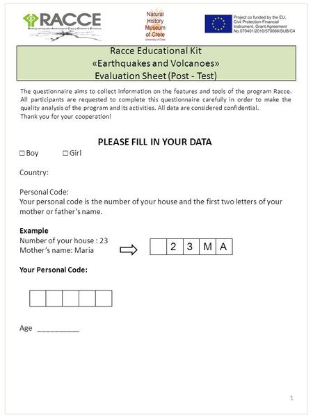 Racce Educational Kit «Earthquakes and Volcanoes» Evaluation Sheet (Post - Test) The questionnaire aims to collect information on the features and tools.