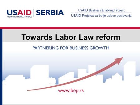 Towards Labor Law reform. 1.Fixed term contract extend the duration of fixed-term contracts and define in which cases it can be used and how 2.Severance.