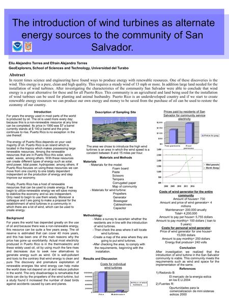 Abstract In recent times science and engineering have found ways to produce energy with renewable resources. One of these discoveries is the wind. This.