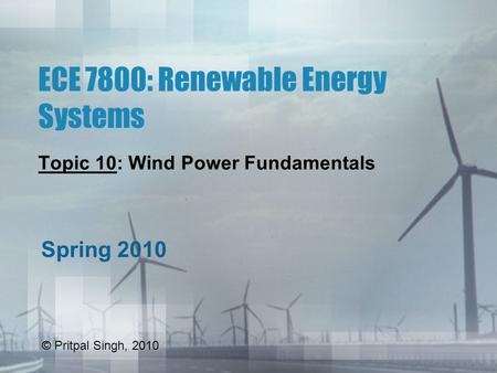 ECE 7800: Renewable Energy Systems