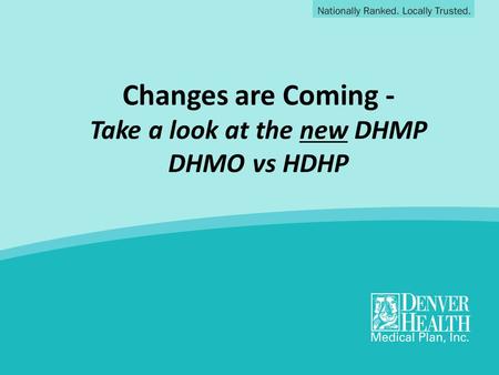 Take a look at the new DHMP