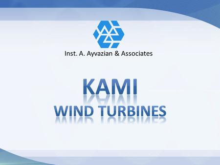 Inst. A. Ayvazian & Associates. WHAT IS WIND P= ½ ƞ ρ air A V 3 ρ air = 1.225kg/m 3 600kW (A=1320m 2 ) (41 m Dia Rotor) 3MW (A=7850m 2 ) (100 m Dia Rotor)