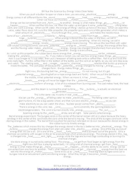 Bill Nye the Science Guy Energy Video Cloze Notes When you push a button to open or close a door, you are using _electrical_________energy. Energy comes.
