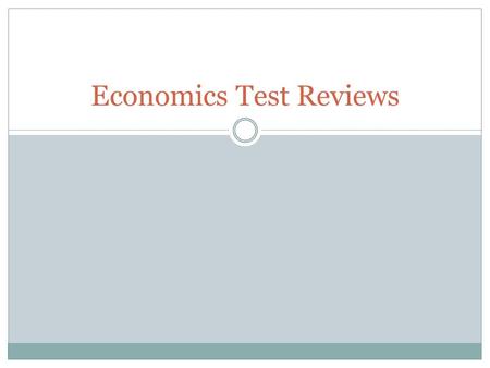 Economics Test Reviews