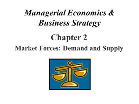 Managerial Economics & Business Strategy