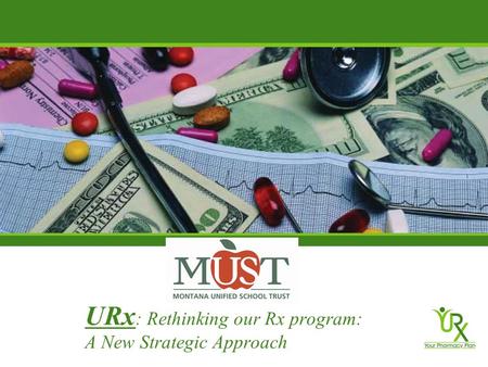 URx : Rethinking our Rx program: A New Strategic Approach.