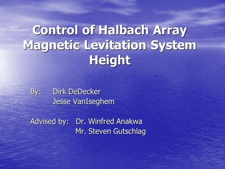 Control of Halbach Array Magnetic Levitation System Height