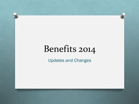 Benefits 2014 Updates and Changes. TIAA CREF Live Webinars O The Starting Line! O Woman2Woman booth located in the Exhibit Hall O Access articles and.