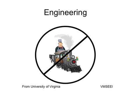 Engineering From University of Virginia VMSEEI. The World Without Engineers.